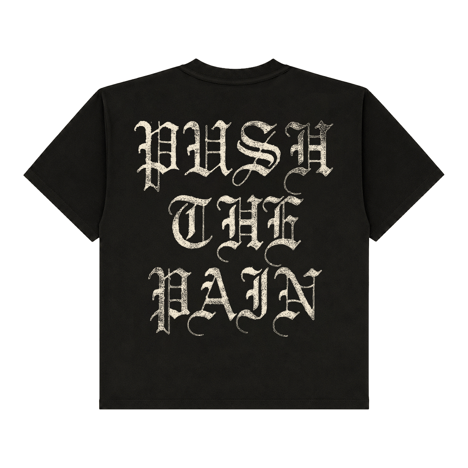 PUSH THE PAIN TEE